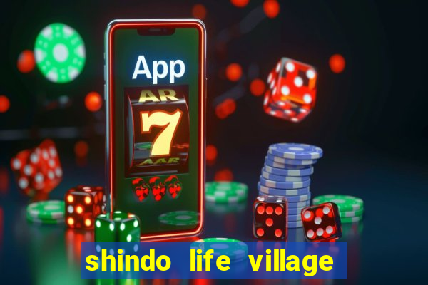 shindo life village blaze private server codes